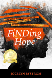 FiNDing Hope: The Mind-Body Connection and the Importance of Being