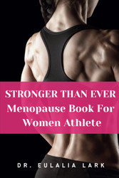 STRONGER THAN EVER Menopause Book For Women Athlete