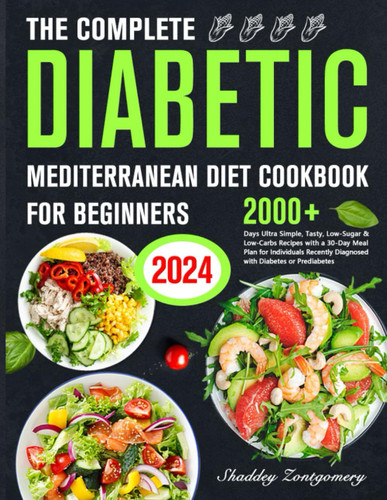The Complete Diabetic Mediterranean Diet Cookbook for Beginners