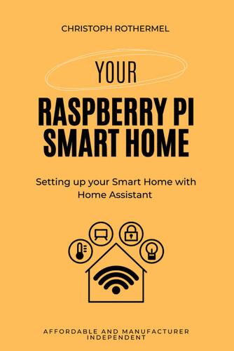 Your Raspberry Pi Smart Home