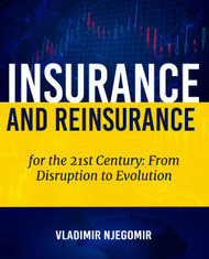 Insurance and Reinsurance for the 21st Century: From Disruption to