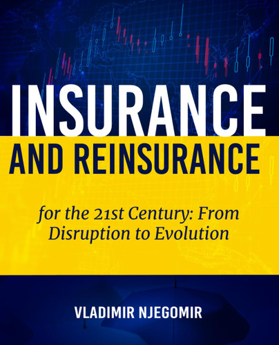 Insurance and Reinsurance for the 21st Century: From Disruption to
