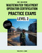 Wastewater Treatment Operator Certification Practice Exams