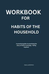 Workbook for Habits of the Household
