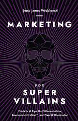 Marketing For SuperVillains
