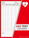 AED Test Log Book: Automated External Defibrillator Testing and