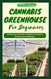 Cannabis Greenhouse for Beginners
