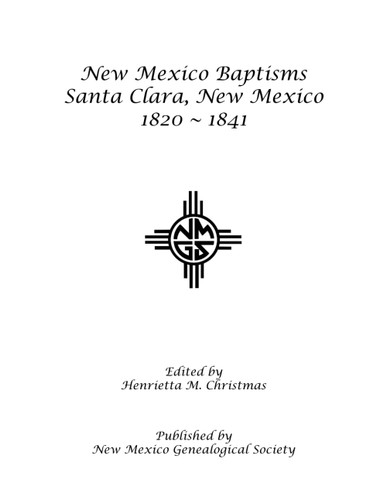 New Mexico Baptisms: Santa Clara New Mexico 1820-1841