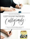 Left Hand Modern Calligraphy: Color Edition - How To Guide & Workbook