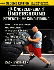The Encyclopedia of Underground Strength & Conditioning