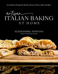 Artisan Italian Baking at Home: 60 Authentic Recipes for Breads