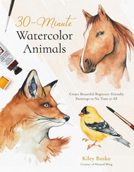 30-Minute Watercolor Animals: Create Beautiful Beginner-Friendly