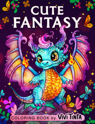 Cute Fantasy: Coloring Book for Adults & Teens with Adorable Fantasy