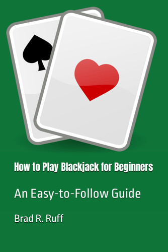 How to Play Blackjack for Beginners: An Easy-to-Follow Guide