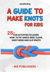 A Guide to Make Knots for Kids