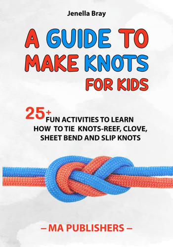 A Guide to Make Knots for Kids