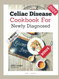 Celiac Disease Cookbook For Newly Diagnosed