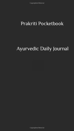 Prakriti Pocketbook: Ayurvedic Daily Journal