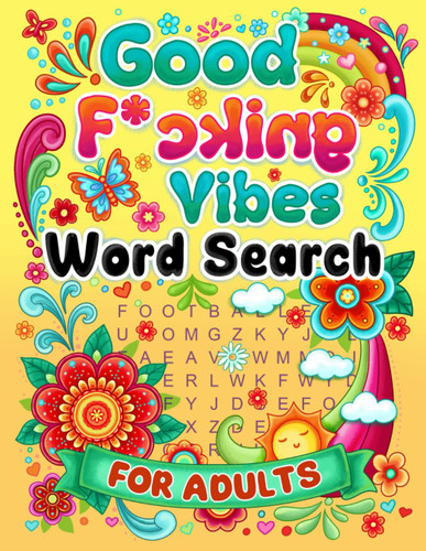 Good Vibes: Inspirational Word Search Puzzles and Naughty Messages