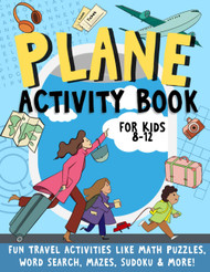 Plane Activity Book for Kids Ages 8-12