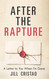 After The Rapture: A Letter to You When I'm Gone