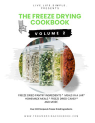 The Freeze Drying Cookbook Volume 2
