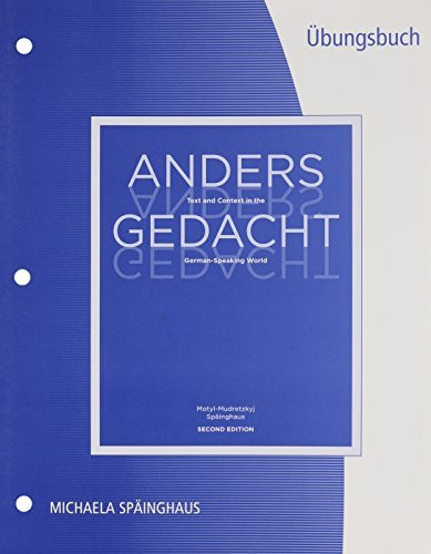 Student Activities Manual For Motyl-Mudretzkyj/Spã¤Inghaus' Anders Gedacht