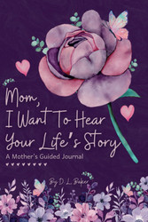 Mom I Want To Hear Your Life's Story