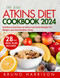 The New Atkins Diet Cookbook 2024