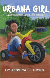 Urbana Girl: An American Story And The Long Road Home