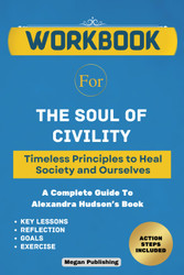 Workbook for The Soul of Civility: