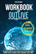 Workbook for Outlive