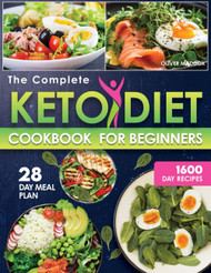 The Complete Keto Diet Cookbook For Beginners