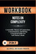 Workbook for Notes On Complexity