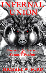 INFERNAL UNION: Sinister Initiation & The Satanic Psalms