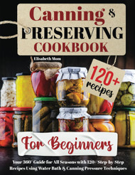 Canning & Preserving Cookbook for Beginners