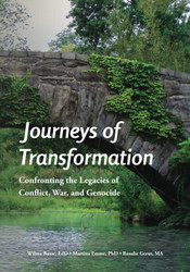 Journeys of Transformation: Confronting the Legacies of Conflict War