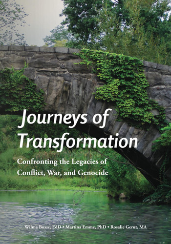 Journeys of Transformation: Confronting the Legacies of Conflict War