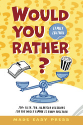 Would You Rather? Family Edition