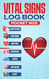 Vital Signs Log Book Pocket Size: Small Record Keeper for Health