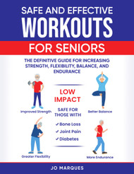 Safe and Effective Workouts for Seniors