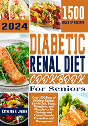 Diabetic Renal Diet Cookbook for Seniors