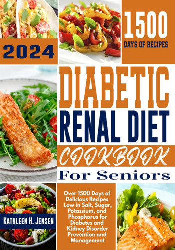 Diabetic Renal Diet Cookbook for Seniors