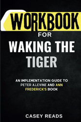 Workbook for Waking The Tiger