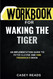Workbook for Waking The Tiger