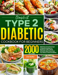 Simplest Type 2 Diabetes Cookbook for Beginners