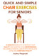 Quick and Simple Chair Exercises for Seniors