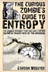 The Curious Zombie's Guide to Entropy