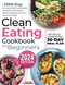 Clean Eating Cookbook for Beginners Clean Eating Cookbook for Beginners