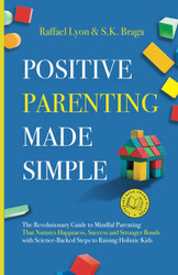 Positive Parenting Made Simple